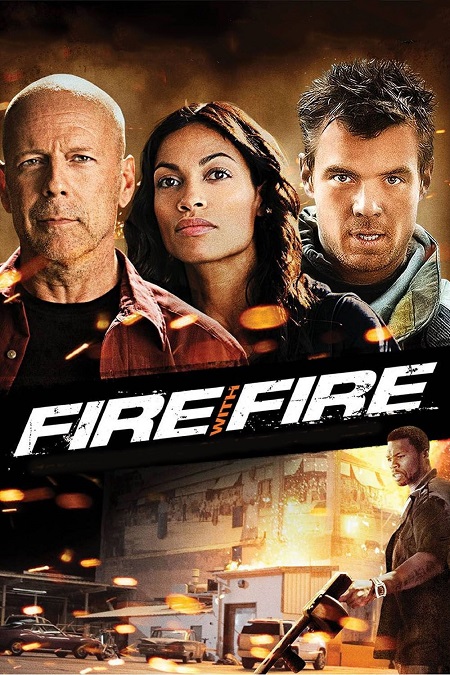 فيلم Fire with Fire 2012 مترجم