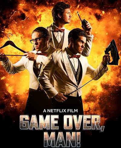فيلم Game Over Man 2018 مترجم