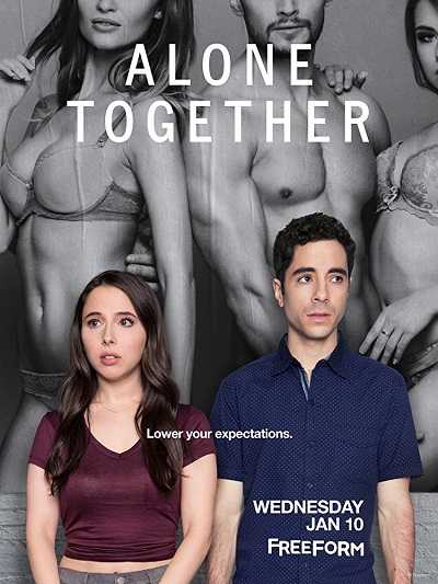 مسلسل Alone Together الحلقة 10 الاخيرة