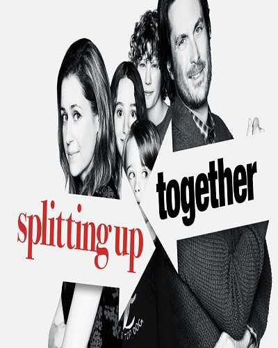 مسلسل Splitting Up Together الموسم الاول الحلقة 8