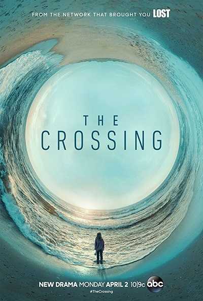 مسلسل The Crossing الموسم الاول الحلقة 11 الاخيرة