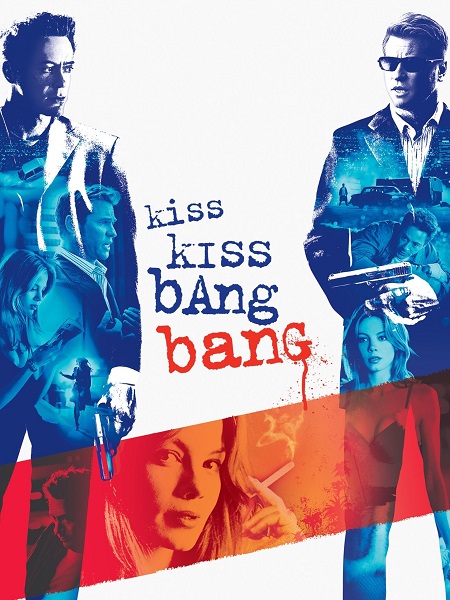 فيلم Kiss Kiss Bang Bang 2005 مترجم