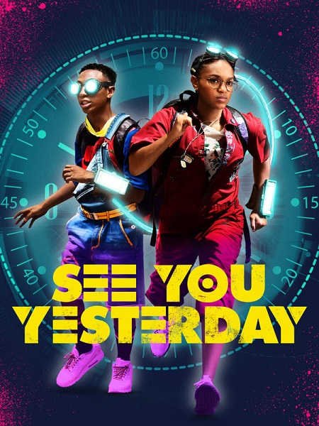 فيلم See You Yesterday 2019 مترجم