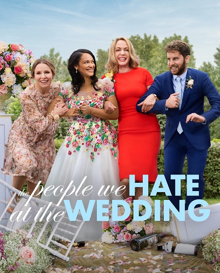 فيلم The People We Hate at the Wedding 2022 مترجم