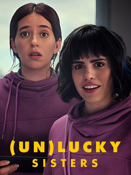 فيلم Unlucky Sisters 2024 مترجم