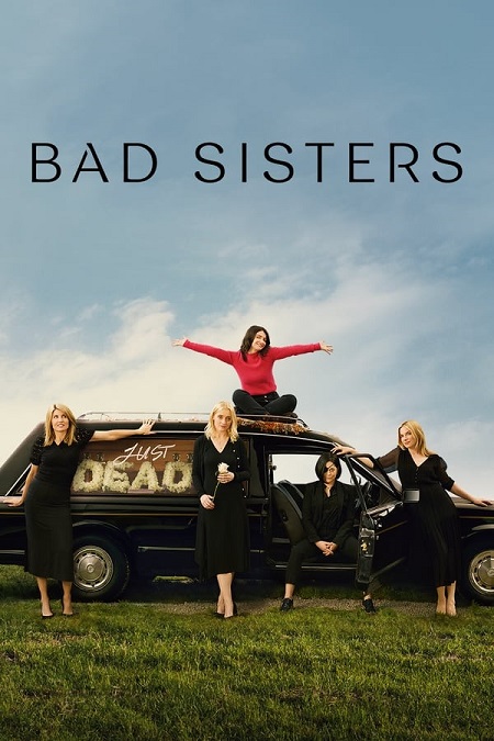مسلسل Bad Sisters الموسم الاول الحلقة 2 مترجمة