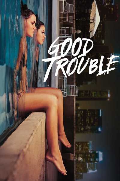 مسلسل Good Trouble الموسم الثاني الحلقة 7 مترجمة