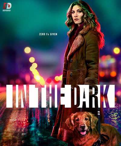 مسلسل In the Dark الموسم الاول الحلقة 6 مترجمة