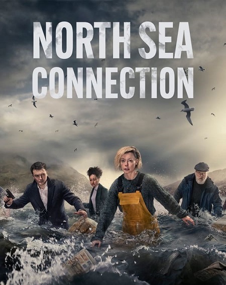 مسلسل North Sea Connection الموسم الاول الحلقة 6 مترجمة